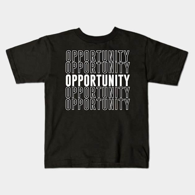 Opportunity Vintage Repeating Text Kids T-Shirt by Positive Designer